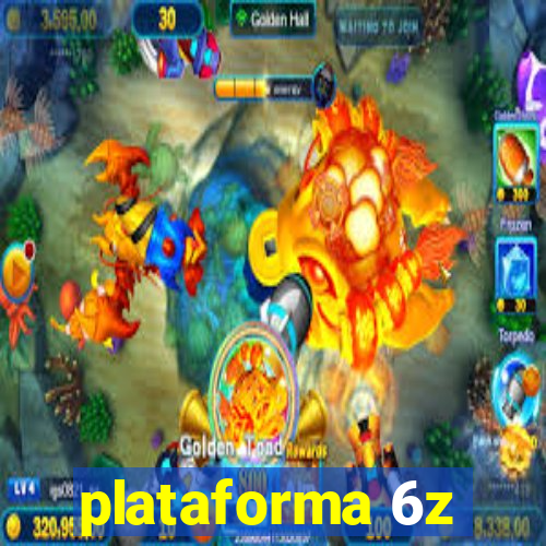 plataforma 6z